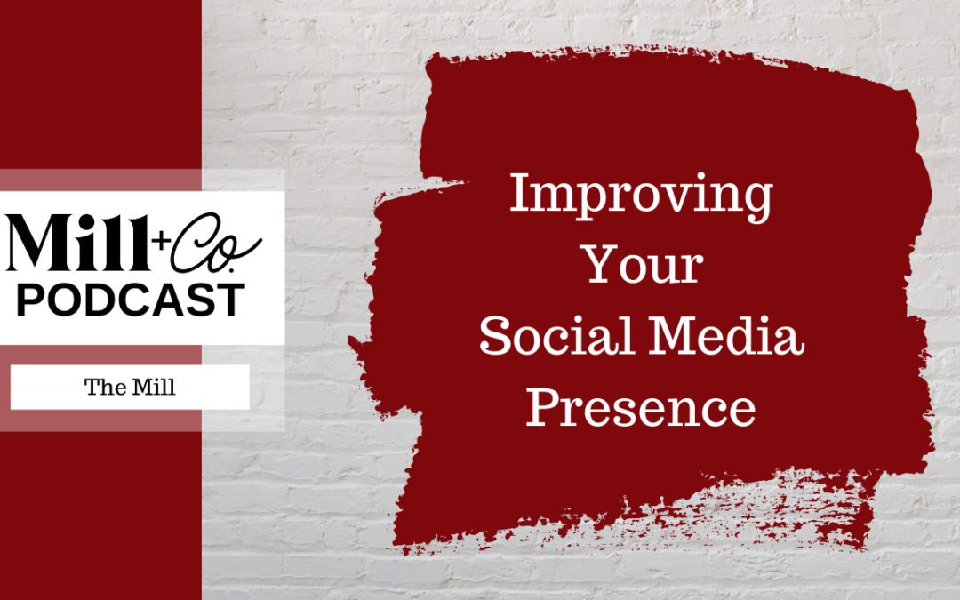Improving Your Social Media Presence